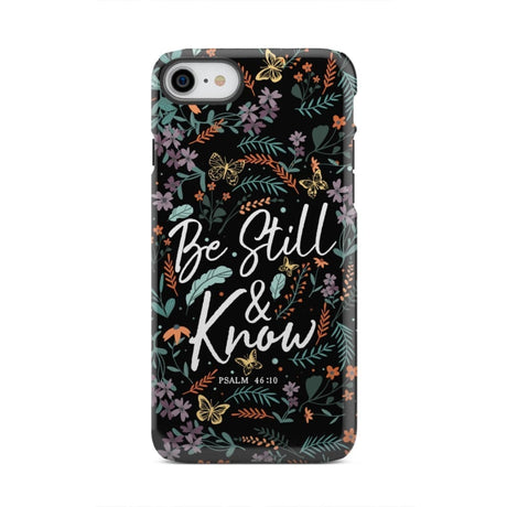 Psalm 46:10 Be still and know Wildflowers butterflies Christian phone case iPhone 8 / Tough