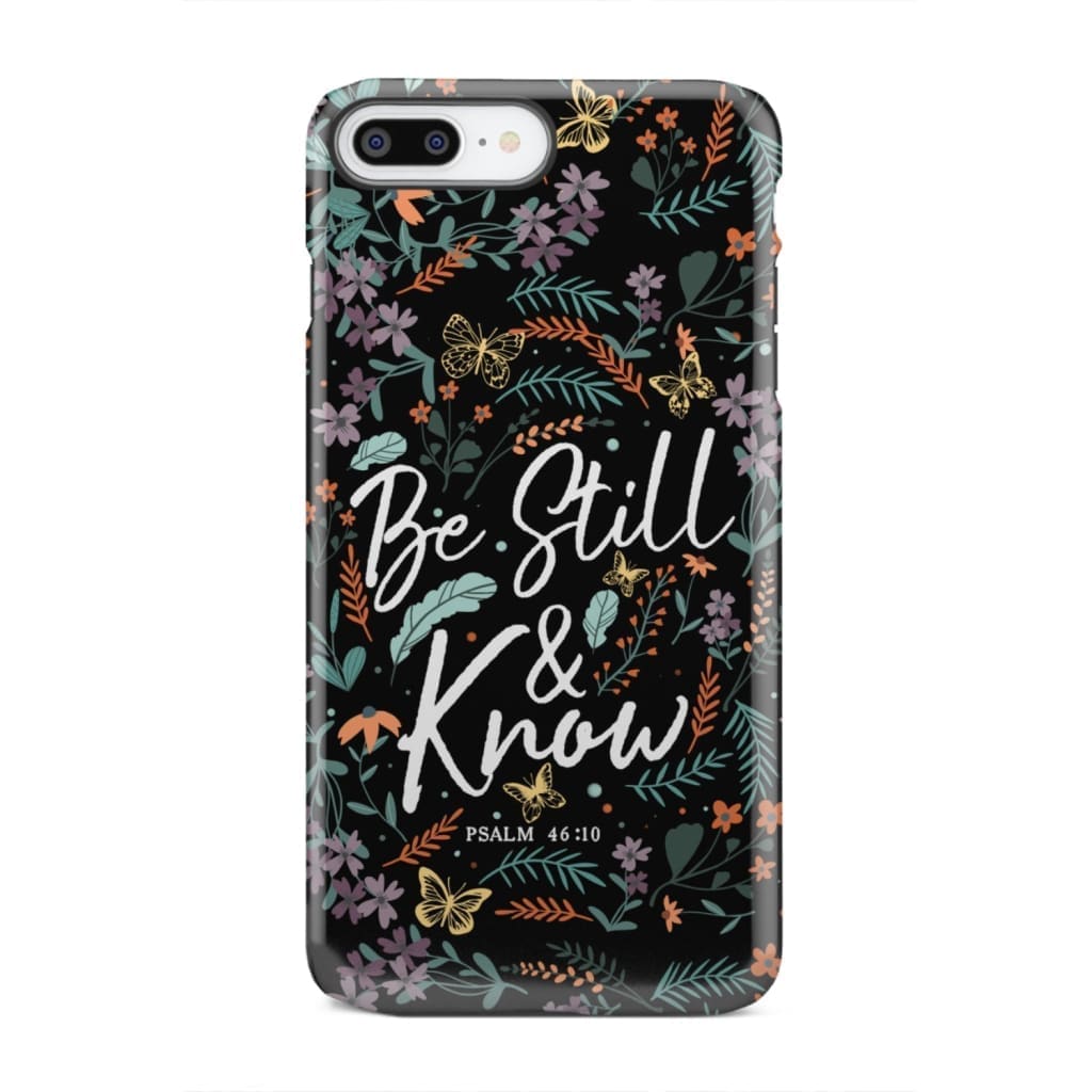 Psalm 46:10 Be still and know Wildflowers butterflies Christian phone case iPhone 8 Plus / Tough