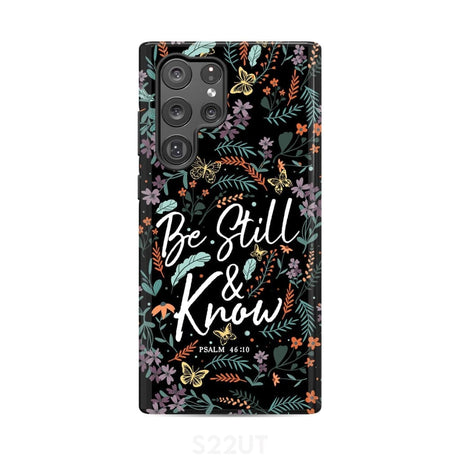 Psalm 46:10 Be still and know Wildflowers butterflies Christian phone case Samsung Galaxy S22 Ultra / Tough