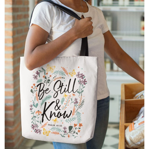 Be Still And Know {Tote Bag} Be Still And Know {Tote Bag}