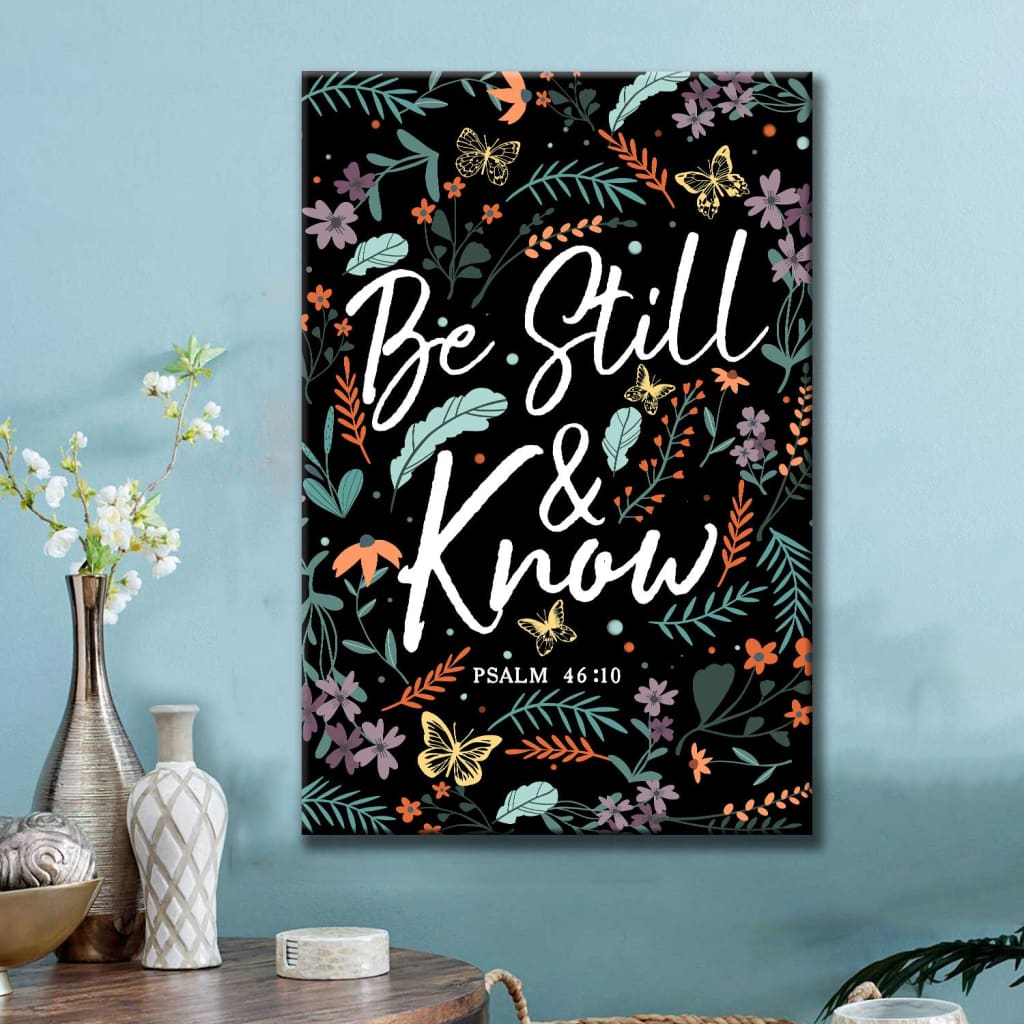 Psalm 46:10 Be still and know Wildflowers butterflies Christian wall art canvas