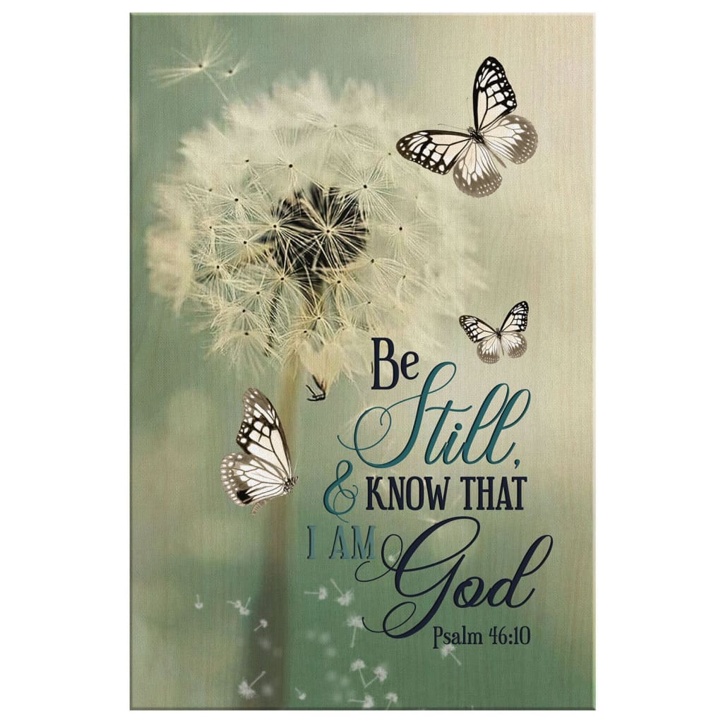 Psalm 46:10 Dandelion Butterfly Canvas Wall Art - Bible Verse Wall Art ...