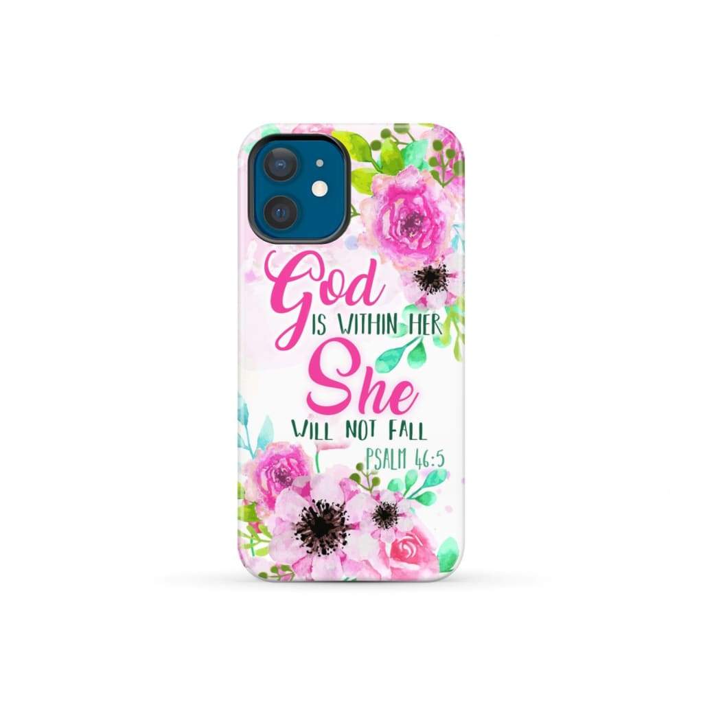 Psalm 46:5 God is within her She will not fall phone case Christian cases iPhone 12 Mini / Tough
