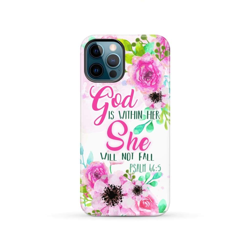 Psalm 46:5 God is within her She will not fall phone case Christian cases iPhone 12 Pro / Tough