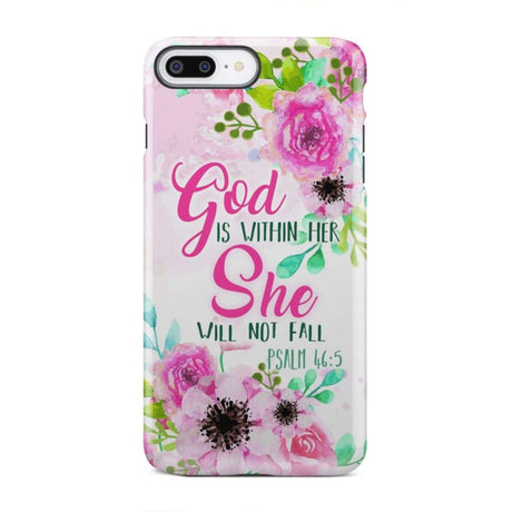 Psalm 46:5 God is within her She will not fall phone case Christian cases iPhone 8 Plus / Tough