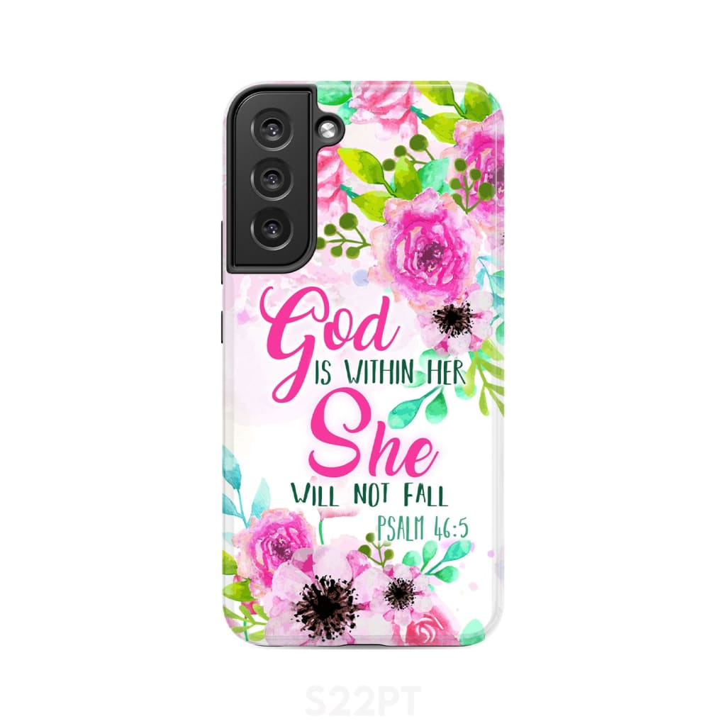 Psalm 46:5 God is within her She will not fall phone case Christian cases Samsung Galaxy S22 Plus / Tough