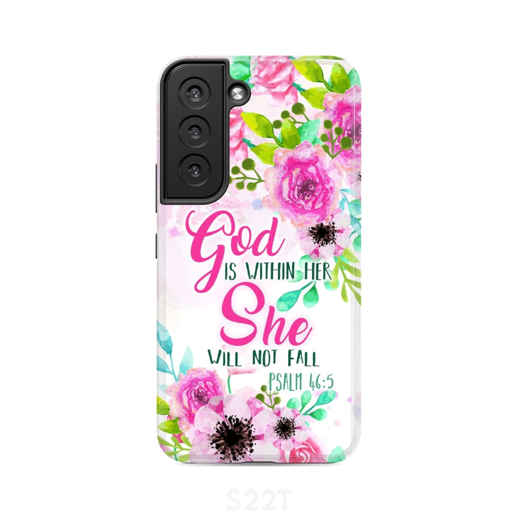 Psalm 46:5 God is within her She will not fall phone case Christian cases Samsung Galaxy S22 / Tough