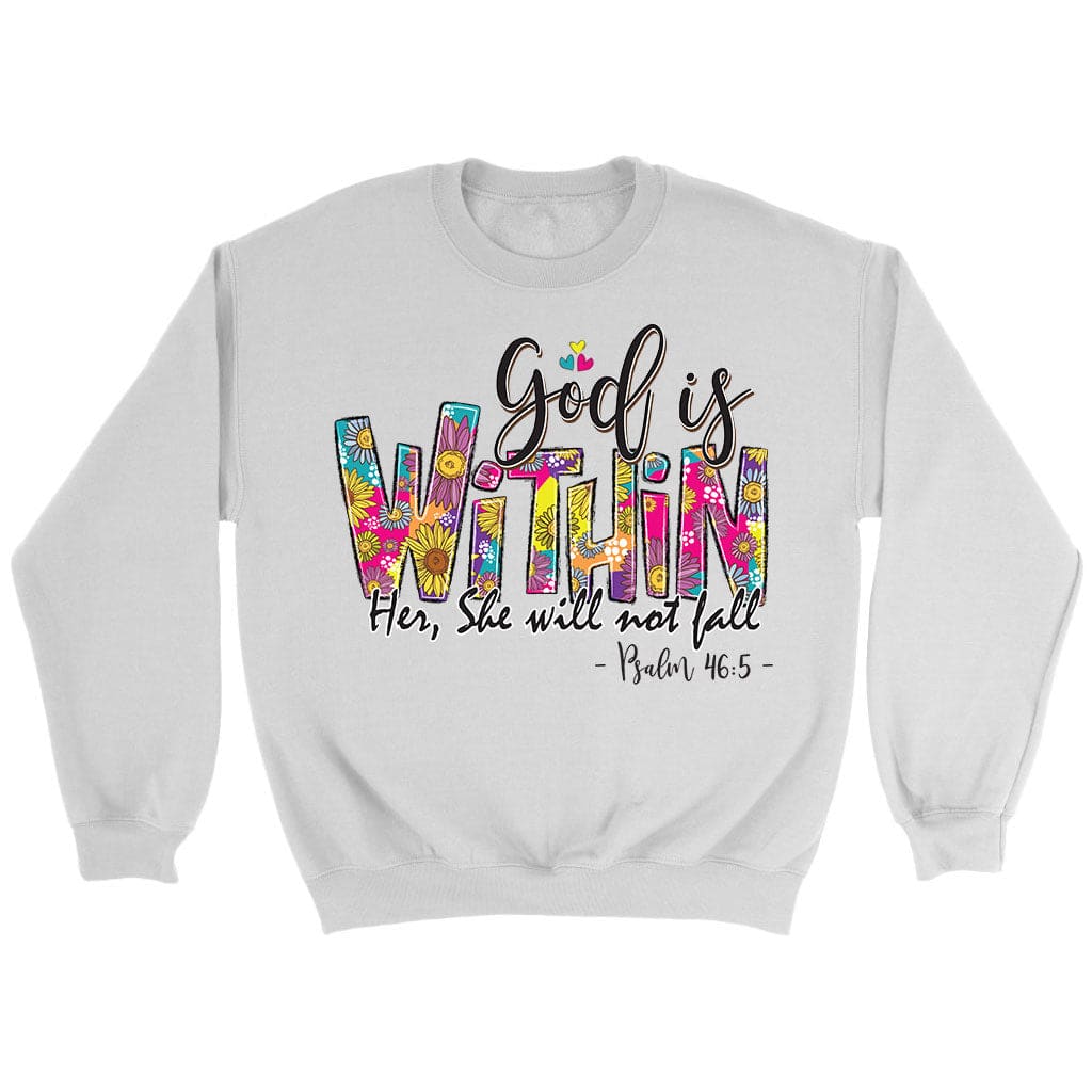 God Is Within Her She Will Not Fall Psalm 46:5 Christian Tee God Is Within Her She Will Not Fall Psalm 46:5 Christian Tee