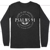 Psalm 91 God is my refuge and my fortress Christian long sleeve t-shirt Dark Grey Heather / S