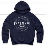 Psalm 91 hoodie God is my refuge and my fortress Christian hoodie Navy / S