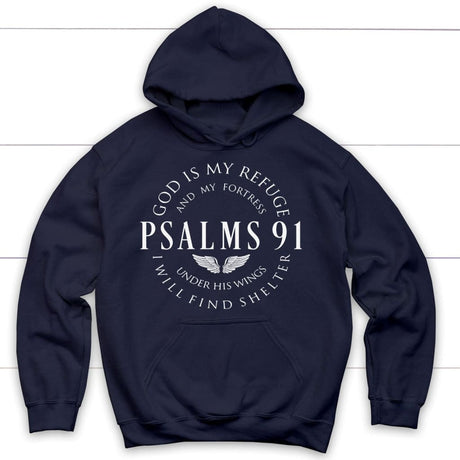 Psalm 91 hoodie God is my refuge and my fortress Christian hoodie Navy / S