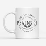 Psalm 91 mug God is my refuge and my fortress Bible verse coffee mug