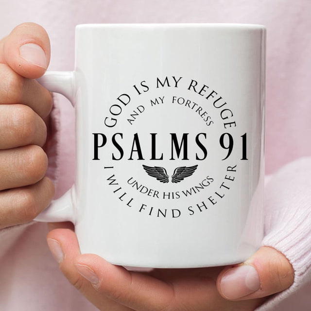 Psalm 91 mug God is my refuge and my fortress Christian coffee mug White / 11 oz