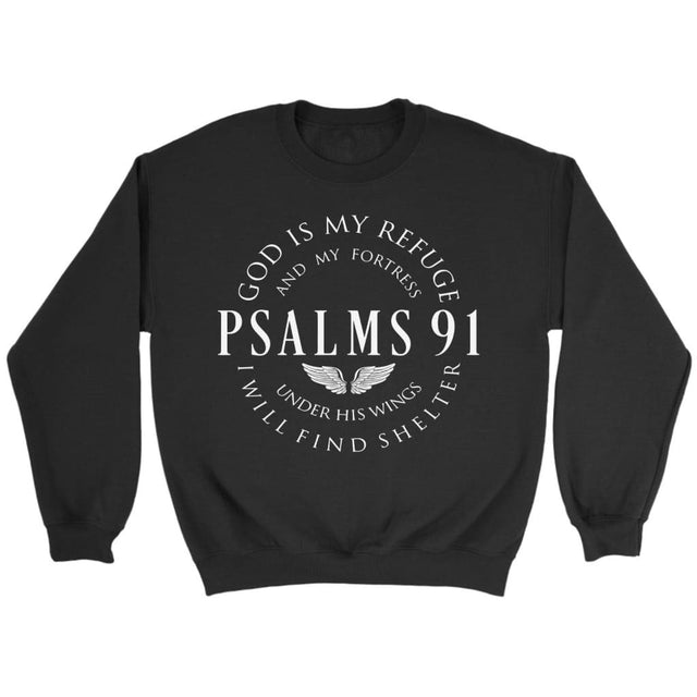 Psalm 91 sweatshirt God is my refuge and my fortress Christian sweatshirt Black / S
