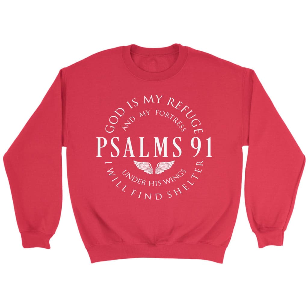 Psalm 91 sweatshirt God is my refuge and my fortress Christian sweatshirt Red / S