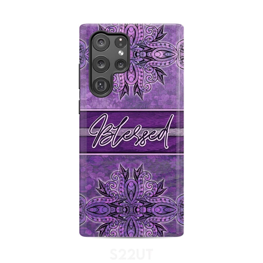 (Purple) Blessed phone case - Christian Samsung Galaxy S22 Ultra / Tough