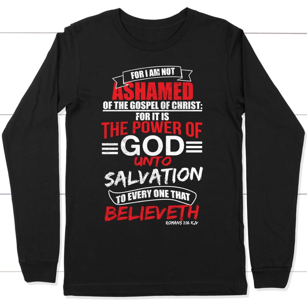 Romans 1:16 KJV long sleeve t-shirt Black / S