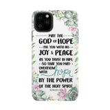 Romans 15:13 May the God of hope fill you with all joy and peace phone case iPhone 11 Pro Max / Tough