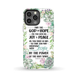 Romans 15:13 May the God of hope fill you with all joy and peace phone case iPhone 13 Pro Max / Tough