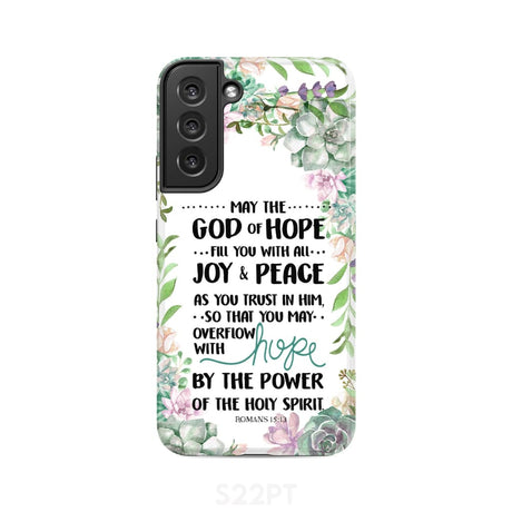 Romans 15:13 May the God of hope fill you with all joy and peace phone case Samsung Galaxy S22 Plus / Tough