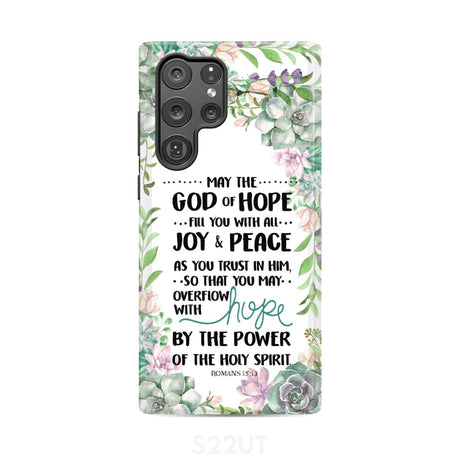 Romans 15:13 May the God of hope fill you with all joy and peace phone case Samsung Galaxy S22 Ultra / Tough