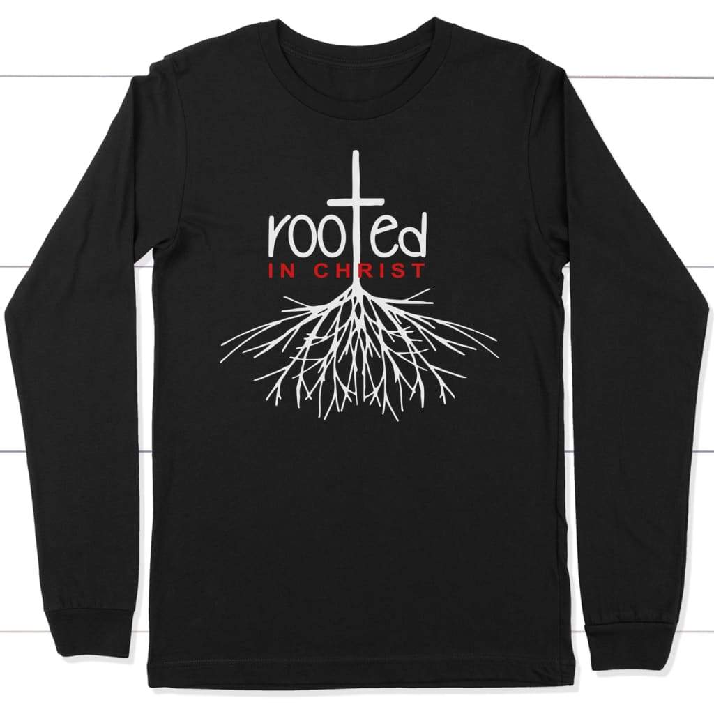 Rooted In Christ long sleeve t-shirt | Christian apparel Black / S