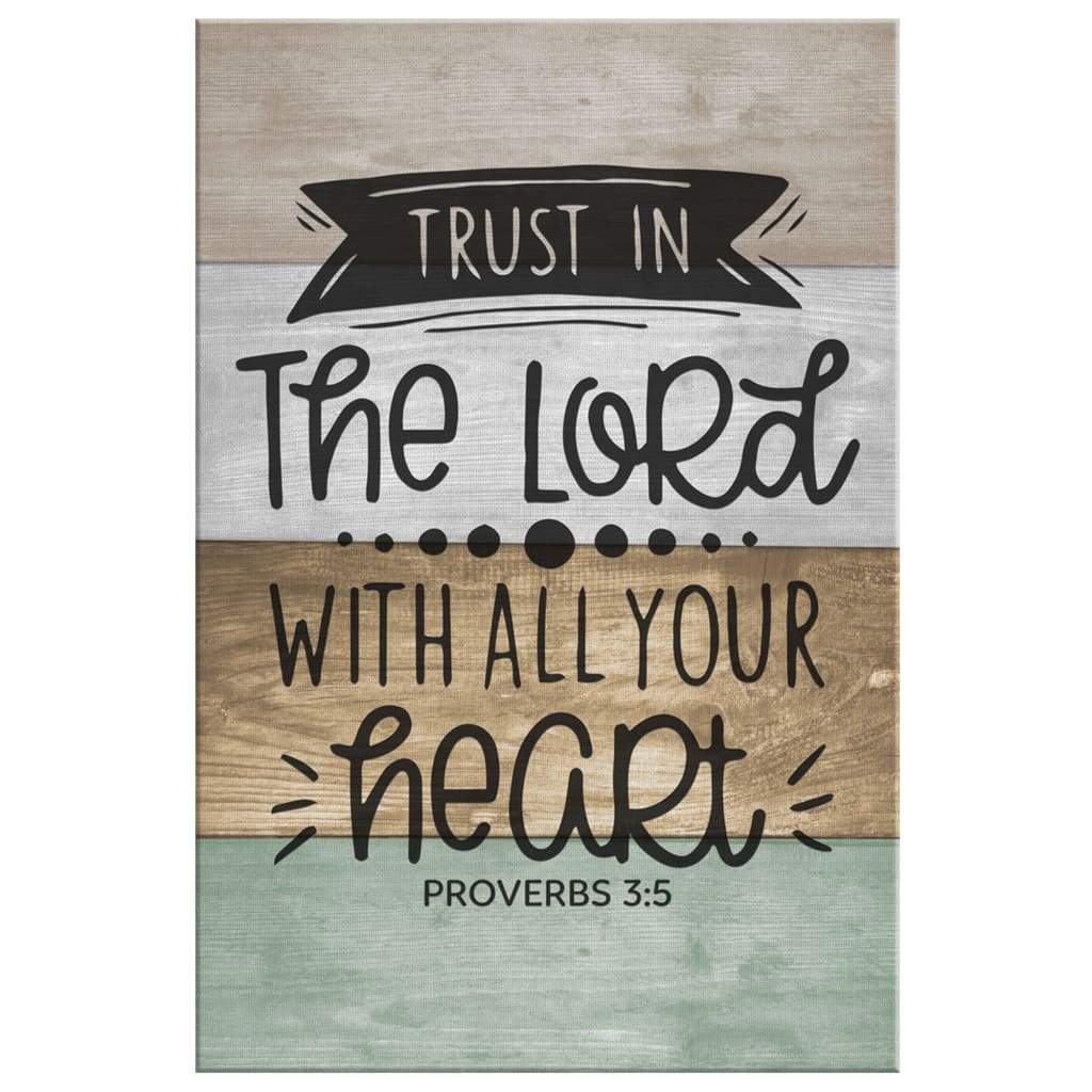 Inspirational wall art with Proverbs 3:5 Bible verse, "Trust In The Lord With All Your Heart," ideal Christian gift.