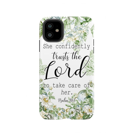 She confidently trusts the lord to take care of her Psalm 112:7 phone case iPhone 11 / Tough