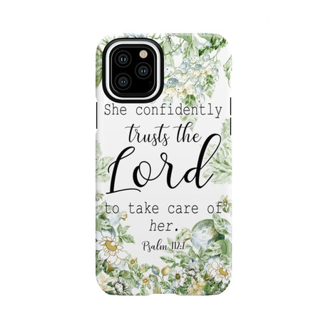 She confidently trusts the lord to take care of her Psalm 112:7 phone case iPhone 11 Pro / Tough