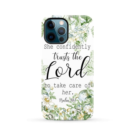She confidently trusts the lord to take care of her Psalm 112:7 phone case iPhone 12 Pro Max / Tough