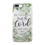 She confidently trusts the lord to take care of her Psalm 112:7 phone case iPhone 7 Plus / Tough