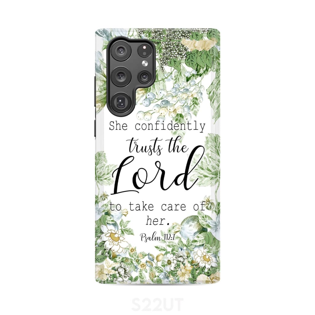 She confidently trusts the lord to take care of her Psalm 112:7 phone case Samsung Galaxy S22 Ultra / Tough