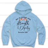 She is clothed with strength and dignity Proverbs 31:25 Bible verse hoodie Light Blue / S