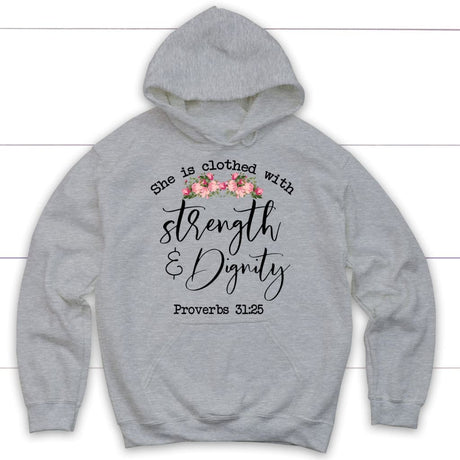 She is clothed with strength and dignity Proverbs 31:25 Bible verse hoodie Sport Grey / S