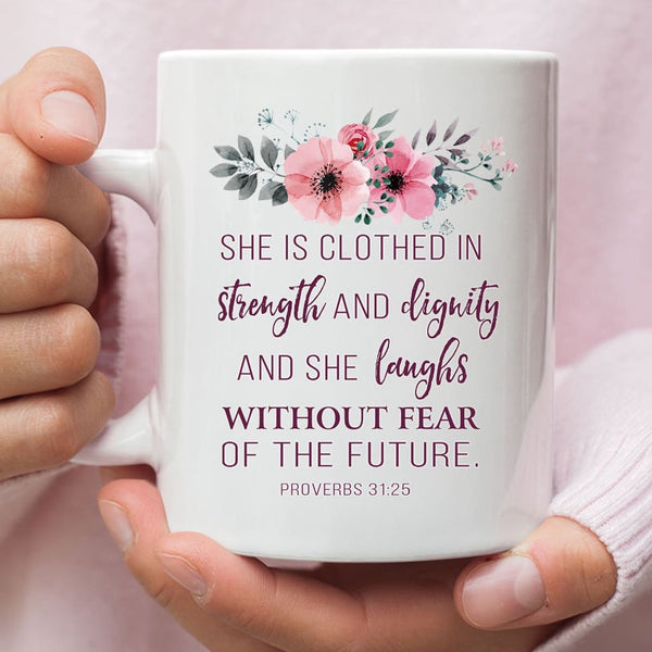 https://christfollowerlife.com/cdn/shop/products/she-is-clothed-with-strength-and-dignity-proverbs-3125-bible-verse-mug-11-oz-497_600x.jpg?v=1663728676