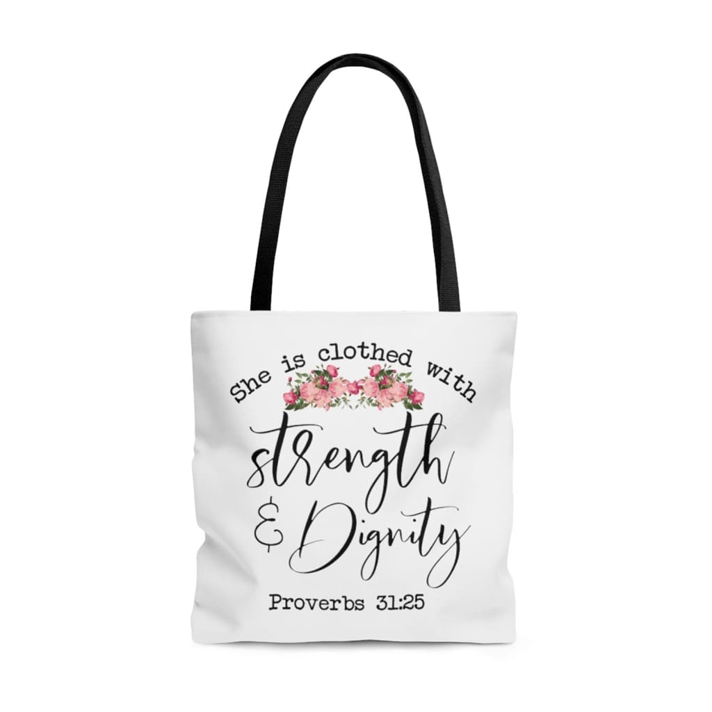 She is clothed with strength and dignity Proverbs 31:25 Bible verse tote bag 13 x 13