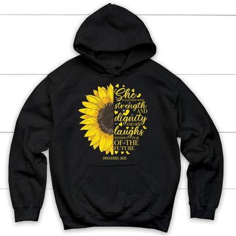 She is clothed with strength and dignity Proverbs 31:25 Sunflower Christian hoodie Black / S