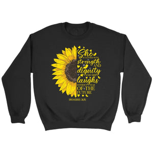 She is Clothed With Strength and Dignity Proverbs 31:25 Sweatshirt ...