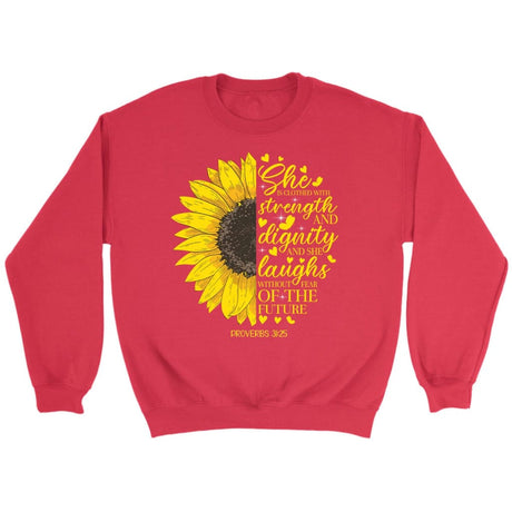 She is clothed with strength and dignity Proverbs 31:25 Sunflower Christian sweatshirt Red / S