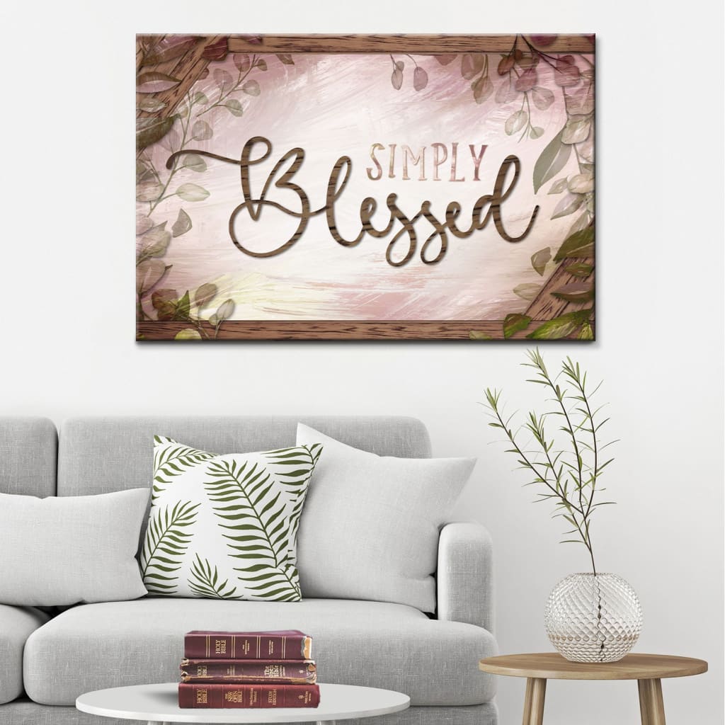 Simply blessed canvas wall art featuring a warm brown background, ideal for Christian home decor and gifts.