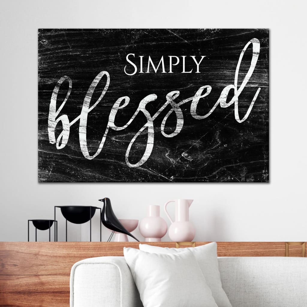 "Simply Blessed" canvas print in modern farmhouse style, a meaningful addition to Christian home decor / Black.