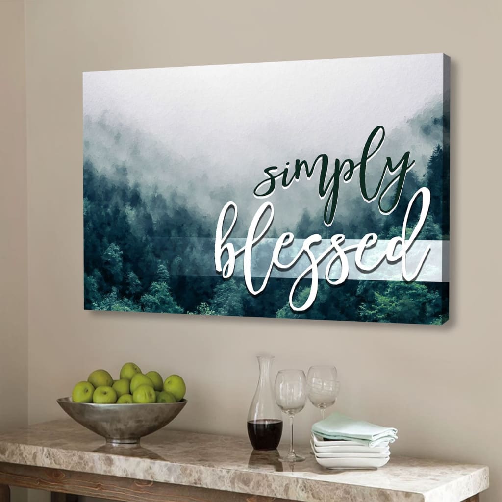 Simply blessed wall art canvas Mountain forest Christian wall decor Christian gifts