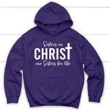 Sisters in christ are sisters for life hoodie Purple / S