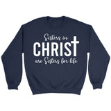 Sisters in christ are sisters for life sweatshirt Navy / S
