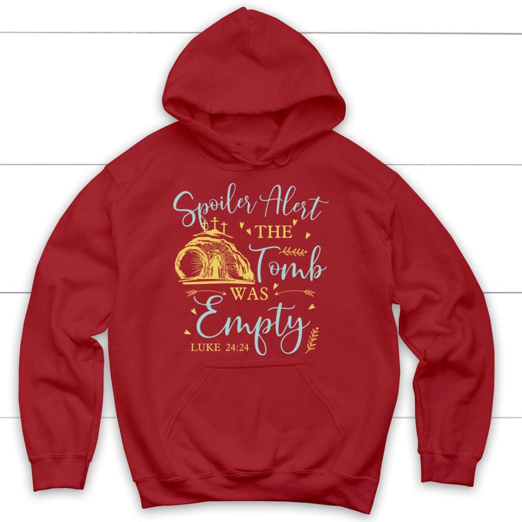 Spoiler alert the tomb was empty Christian hoodie Christian Easter gifts Red / S