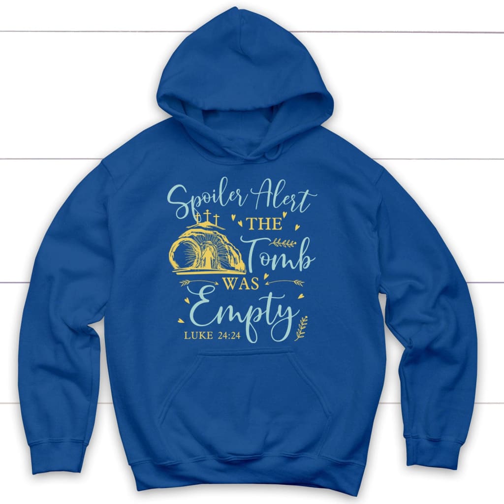 Spoiler alert the tomb was empty Christian hoodie Christian Easter gifts Royal Blue / S