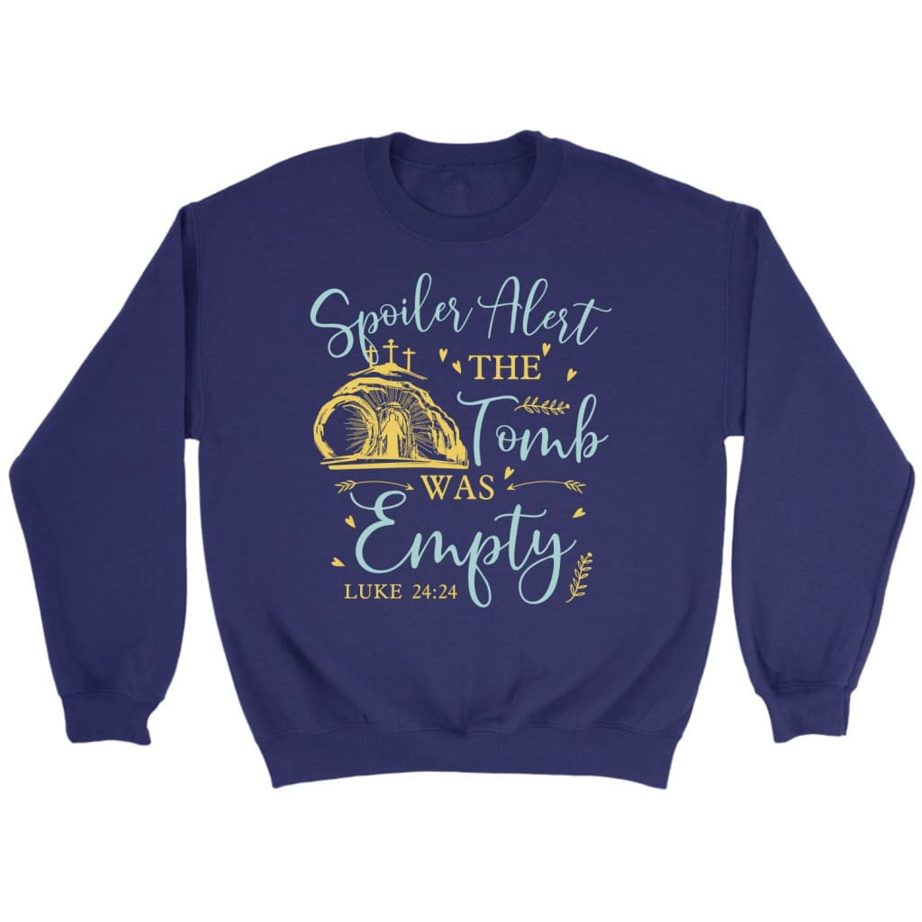 Spoiler alert the tomb was empty Christian sweatshirt Christian Easter gifts Purple / S