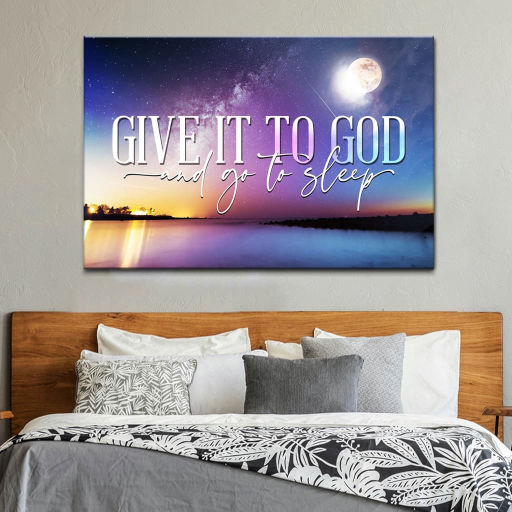 Christian wall art: "Give it to God and go to sleep," featuring a moonlit night sky, perfect for bedroom decor.