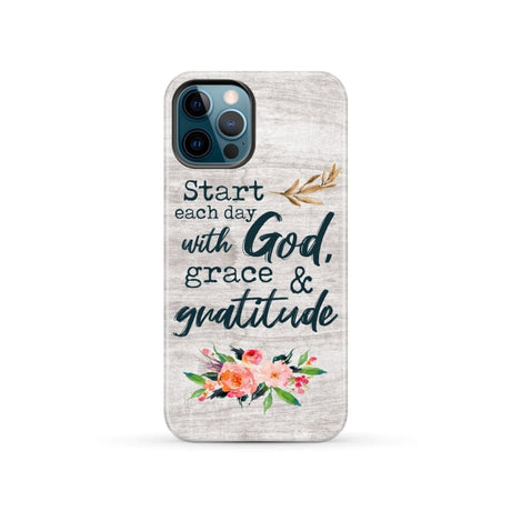 Start each day with God grace and gratitude phone case Christian iPhone 12 Pro / Tough