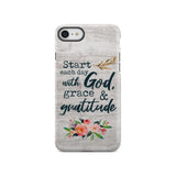 Start each day with God grace and gratitude phone case Christian iPhone SE 2020 / Tough